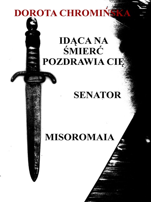 Title details for Idąca na śmierć pozdrawia cię by Dorota Chromińska - Available